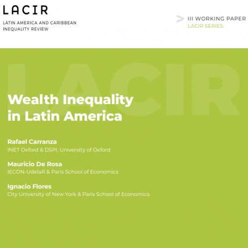 Rafael Carranza, Mauricio de Rosa and Ignacio Flores (2023) – Wealth Inequality in Latin America